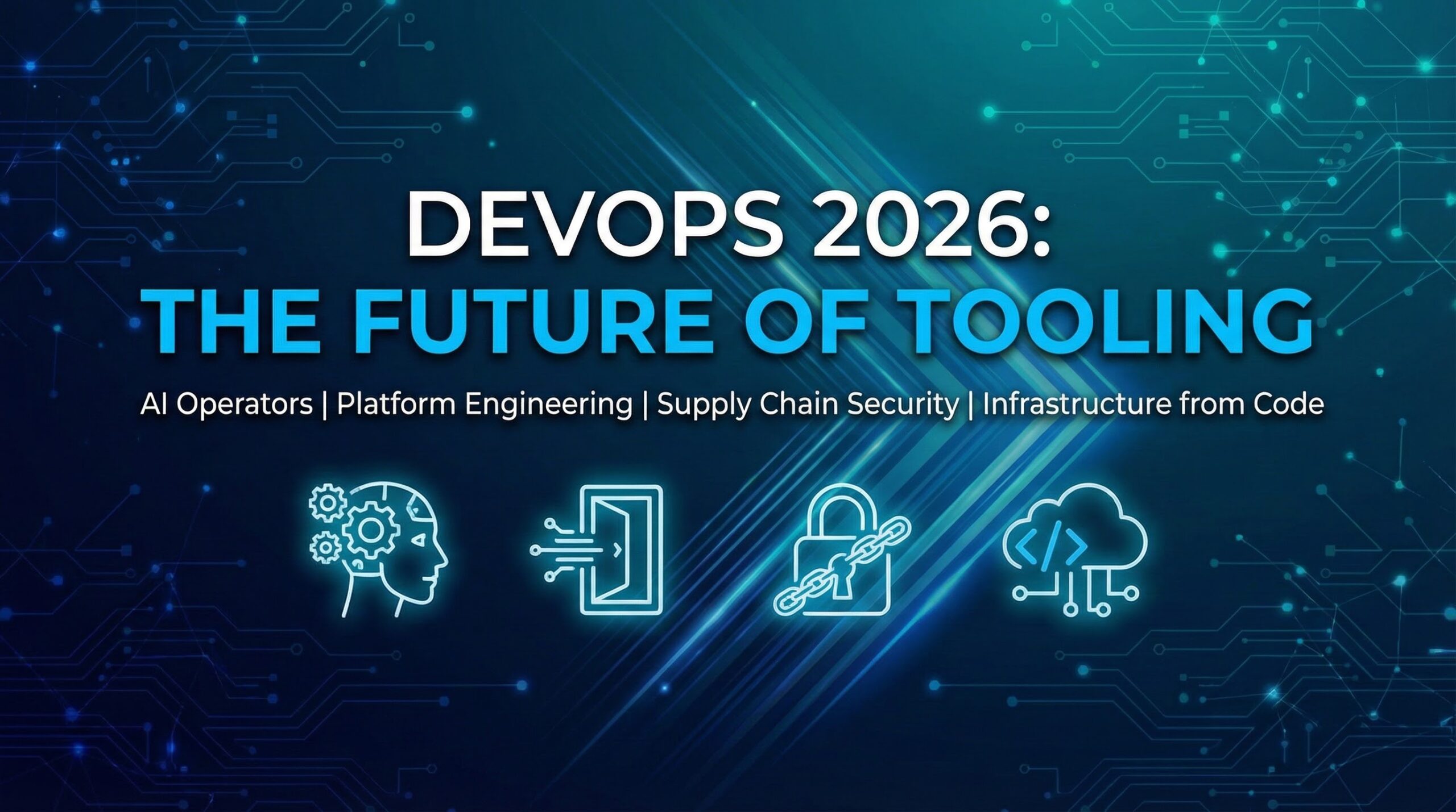 Preparing for 2026: The Future of DevOps Tools, Interview Trends, and Your Strategic Learning Map