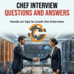 Chef Interview Questions and Answers