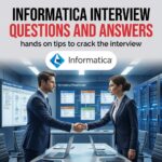 Informatica Interview Questions and Answers